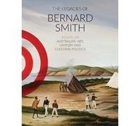Christopher R. Marshall The Legacies of Bernard Smith (Tascabile)