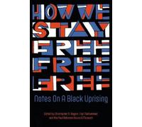 Christopher R. Rogers How We Stay Free (Tascabile)