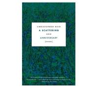 Christopher Reid A Scattering and Anniversary (Tascabile)