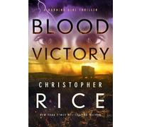 Christopher Rice Blood Victory (Tascabile) Burning Girl