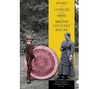 Christopher Rid Sport and leisure in the Irish and British country h (Tascabile)