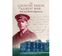 Christopher Ridgway The Country House and the Great War (Tascabile)