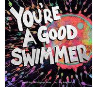 Christopher Rivas You're a Good Swimmer (Copertina rigida)