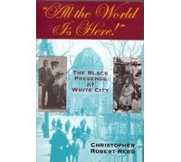 Christopher Robert Reed All the World Is Here (Tascabile)