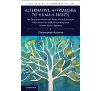 Christopher Roberts Alternative Approaches to Human Rights (Copertina rigida)