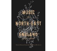 Christopher Roberts Music in North-East England, 1500-1800 (Copertina rigida)
