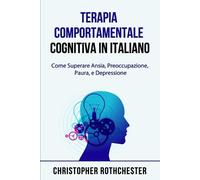 Christopher Rot Terapia Comportamentale Cognitiva in italiano/ Cogni (Tascabile)