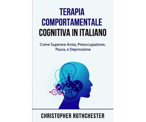 Christopher Rot Terapia Comportamentale Cognitiva in italiano/ Cogni (Tascabile)