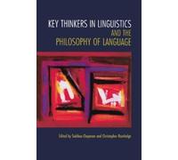 Christopher Rou Key Thinkers in Linguistics and the Philosophy of La (Tascabile)