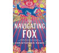 Christopher Rowe The Navigating Fox (Tascabile)