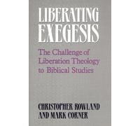 Christopher Rowland Mark Corner Liberating Exegesis (Tascabile)