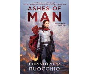 Christopher Ruocchio Ashes of Man (Copertina rigida) Sun Eater