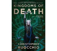 Christopher Ruocchio Kingdoms of Death (Copertina rigida) Sun Eater