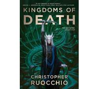 Christopher Ruocchio Kingdoms of Death (Tascabile) Sun Eater