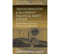 Christopher S. All Transformation of the German Political Party Syst (Tascabile)