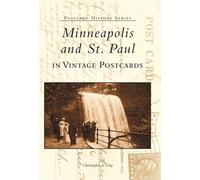 Christopher S. Clay Minneapolis and St. Paul in Vintage Postcards (Cards)