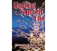 Christopher S Hyatt Undoing Yourself Too (Copertina rigida)