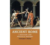 Christopher S. Mackay Ancient Rome (Tascabile)