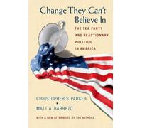 Christopher S. Parker Matthew Barreto Change They Can't Believe In (Tascabile)