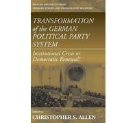 Christopher S. Transformation of the German Political Party (Copertina rigida)
