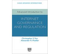 Christopher S Yoo A Advanced Introduction to Internet Govern (Copertina rigida)