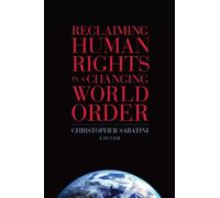 Christopher Sab Reclaiming Human Rights in a Changing World (Copertina rigida)