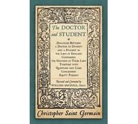 Christopher Sai The Doctor and Student. or Dialogues Between (Copertina rigida)