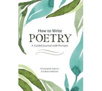 Christopher Salerno Kelsea Habecker How to Write Poetry (Tascabile)
