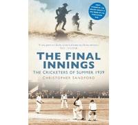 Christopher Sandford The Final Innings (Tascabile)