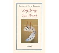Christopher Sawyer-Lauçanno Anything You Want (Tascabile)