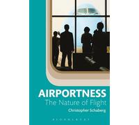Christopher Schaberg Airportness (Copertina rigida)