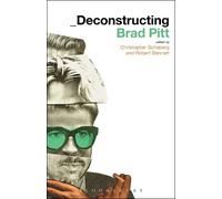 Christopher Schaberg Deconstructing Brad Pitt (Tascabile)