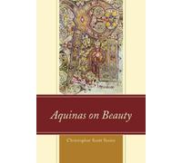 Christopher Scott Sevier Aquinas on Beauty (Tascabile)