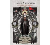 Christopher Scott Thompson Pagan Anarchism (Tascabile)
