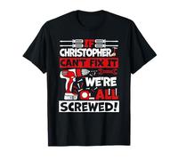 Christopher. Se Christopher Non riesce a sistemarlo, Siamo Tutti S Maglietta