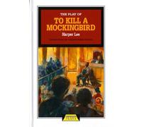 Christopher Sergel Harper Le The Play of To Kill a Mockingbir (Copertina rigida)