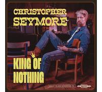 Christopher Seymore King of Nothing (Vinyl LP)