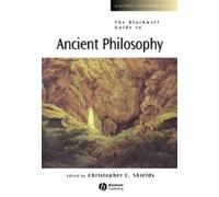Christopher Shields The Blackwell Guide to Ancient Philosophy (Tascabile)
