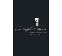 Christopher Shinn Where Do We Live and Other Plays (Tascabile)