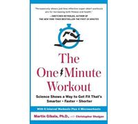 Christopher Shulgan Martin Gibala The One-Minute Workout (Copertina rigida)