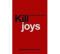 Christopher Snowdon Killjoys (Tascabile)