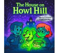 Christopher Sokol The House on Howl Hill (Copertina rigida)