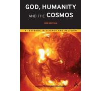 Christopher Southgate God, Humanity and the Cosmos - 3rd edition (Tascabile)