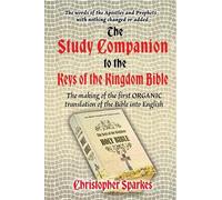Christopher Spark The Study Companion to the Keys of the Kingdom Bib (Tascabile)
