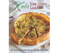 Christopher Spohr Keto Slow Cooker Cookbook (Tascabile)