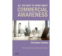 Christopher Stoakes All You Need To Know About Commercial Awareness (Tascabile)