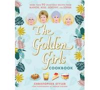 Christopher Styler The Golden Girls Cookbook (Copertina rigida)