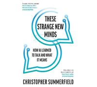 Christopher Summerfield These Strange New Minds (Copertina rigida)