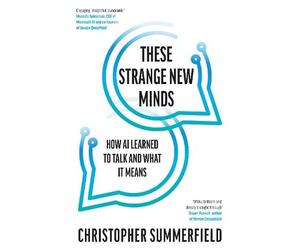 Christopher Summerfield These Strange New Minds (Copertina rigida)