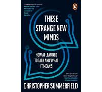 Christopher Summerfield These Strange New Minds (Tascabile)